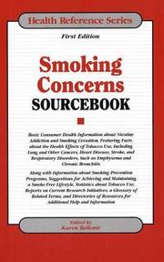 Cover of: Smoking Concerns Sourcebook: Basic Consumer Health Information About Nicotine Addiction and Smoking Cessation, Featuring Facts About the Health Effects ... Reference Series) (Health Reference Series)