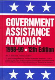 Cover of: Government Assistance Almanac 1998-99 (Government Assistance Almanac) | J. Robert Dumouchel
