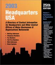 Cover of: Headquarters USA 2003: A Directory of Contact Informationor Headquarters and Other Central Offices of Major Businesses & Organizations in the United States and in Canada (Headquarters Usa, 2003) (2 Vol. Set )