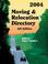 Cover of: Moving & Relocation Directory 2004 (Moving and Relocation Sourcebook)