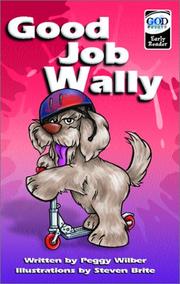 Cover of: Good Job, Wally (Godprints Early Readers) by Peggy M. Wilber