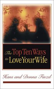 Cover of: The Top Ten Ways to Love Your Wife