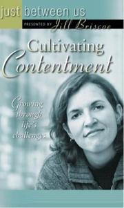 Cover of: Cultivating Contentment: Growing Through Life's Challenges (Just Between Us)