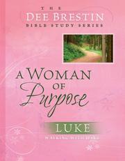 Cover of: Woman of Purpose (Dee Brestin Bible Study) by Dee Brestin