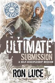 Cover of: Over the Edge: Ultimate Submission: A Self-Discipleship Mission