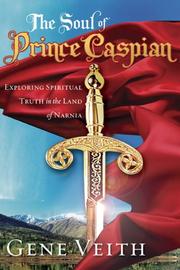 Cover of: The Soul of Prince Caspian by Gene Veith