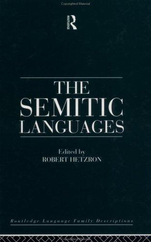The Semitic Languages (Routledge Language Family Descriptions) by Robert Hetzron