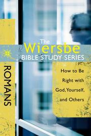 Cover of: The Wiersbe Bible Study Series - Romans: Being Right With God, Yourself, and Others