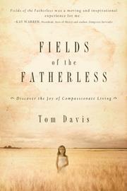 Cover of: Fields of the Fatherless: Discover the Joy of Compassionate Living