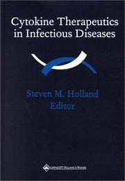Cytokine Therapeutics in Infectious Diseases by Steven Holland