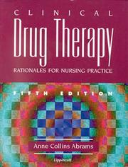 Cover of: Clinical Drug Therapy by Anne Collins Abrams, Tracey L. Goldsmith, Anne Collins Abrams