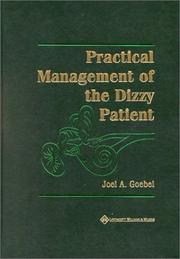 Practical Management of the Dizzy Patient by Joel A Goebel