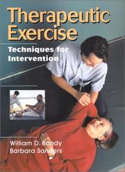 Therapeutic exercise by William D Bandy, Barbara Sanders