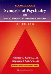 Cover of: Kaplan and Sadock's Synopsis of Psychiatry and Study Guide and Self-Examination Review (CD-ROM for Windows & Macintosh)