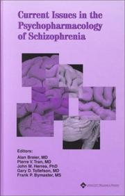 Cover of: Current Issues in the Psychopharmacology of Schizophrenia by Alan Brier, Frank Bymaster, Pierre Tran, Melvin Lewis