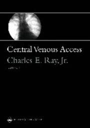 Cover of: Central Venous Access