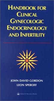 Cover of: Handbook for Clinical Gynecologic Endocrinology and Infertility by John David Gordon, Leon Speroff