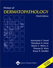 Cover of: Primer of Dermatopathology (Book with CD-ROM) by Antoinette F Hood, Theodore H Kwan, Martin C. Mihm, Thomas D. Horn, Bruce R Smoller