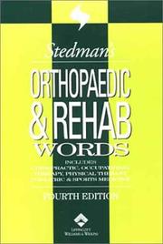 Cover of: Stedman's Orthopaedic & Rehab Words: With Podiatry, Chiropractic, Physical Therapy & Occupational Therapy Words (Stedman's Word Book)