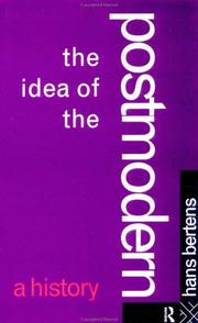 Cover of: The Idea of the Postmodern: A History