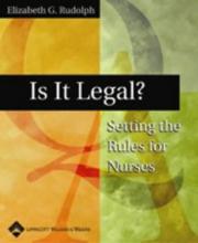 Cover of: Is It Legal: Setting the Rules for Nurses
