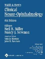 Cover of: Walsh & Hoyt's Clinical Neuro-Ophthalmology: Volume Three (Walsh & Hoyt's Clinical Neuro-Ophthalmology)