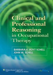 Cover of: Clinical and Professional Reasoning in Occupational Therapy by 