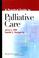 Cover of: A A Practical Guide to Palliative Care