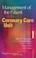 Cover of: Management of the Patient in the Coronary Care Unit