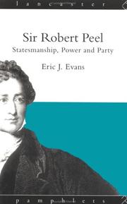 Cover of: Sir Robert Peel: statesmanship, power, and party
