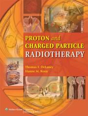 Cover of: Proton and Charged Particle Radiotherapy by 