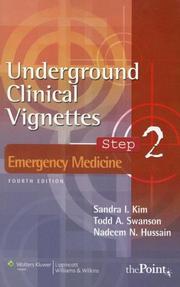 Cover of: Underground Clinical Vignettes Step 2 by Sandra I Kim, Todd A. Swanson, Nadeem N Hussain