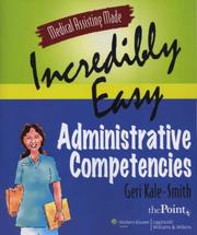Cover of: Medical Assisting Made Incredibly Easy by Geri Kale-Smith
