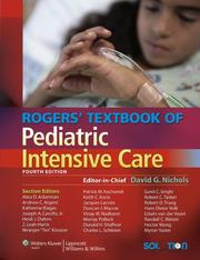 Cover of: Rogers' Textbook of Pediatric Intensive Care by 