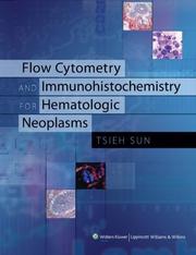 Cover of: Flow Cytometry and Immunohistochemistry for Hematologic Neoplasms