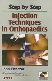 Cover of: Step by Step: Injection Techniques in Orthopaedics: Co-Published by Jaypee Brothers and Lippincott Williams & Wilkins (Step By Step)