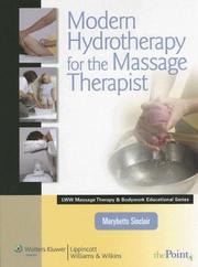 Cover of: Modern Hydrotherapy for the Massage Therapist (Lww Massage Therapy & Bodywork Educational) by Marybetts Sinclair