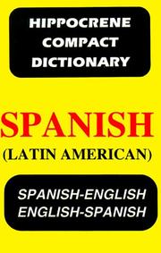 Cover of: Hippocrene Compact Dictionary Spanish-English English-Spanish (Latin American) (Hippocrene Compact Dictionaries)