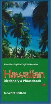 Hawaiian-english/english-hawaiian Dictionary & Phrasebook by A. Scott Britton