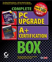 Cover of: Complete PC Upgrade/A+ Certification Box by Mark Minasi, David Groth