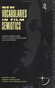 Cover of: New vocabularies in film semiotics: structuralism, post-structuralism, and beyond