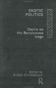 Cover of: Erotic Politics : The Dynamics of Desire on the English Renaissance Stage