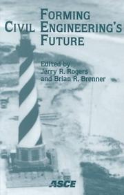 Cover of: Forming Civil Engineering's Future by 