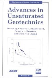 Cover of: Advances in Unsaturated Geotechnics: Proceedings of Sessions of Geo-Denver 2000 : August 5-8, 2000, Denver, Colorado (Geotechnical Special Publication)
