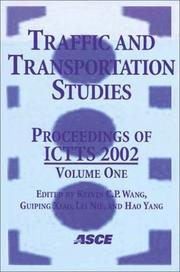 Cover of: Traffic and Transportation Studies: Proceedings of Ictts 2002 : July 23-25, 2002 Guilin, People's Republic of China