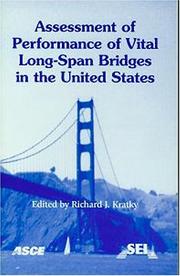 Cover of: Assessment of Performance of Vital Long-Span Bridges in the United States by Richard J. Kratky