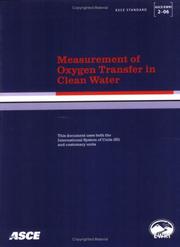 Measurement of Oxygen Transfer in Clean Water, ASCE/EWRI 2-06 (Asce/Ewri Standard) by Michael K. Stenstrom