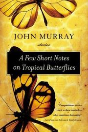 Cover of: A Few Short Notes on Tropical Butterflies by John Murray