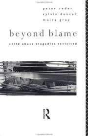 Cover of: Beyond blame: child abuse tragedies revisited