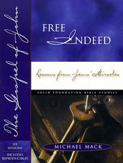 Cover of: Free Indeed Lessons From Jesus Miracles (Solid Foundation Bible Studies)